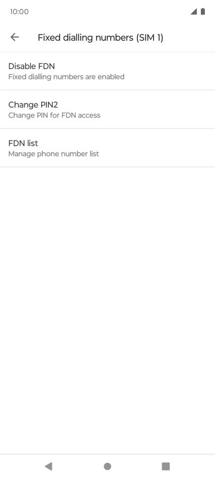 Press Disable FDN to turn off fixed dialling. Press Disable FDN to turn off fixed dialling.