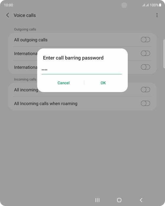 Key in your barring password and press OK. Key in your barring password and press OK.