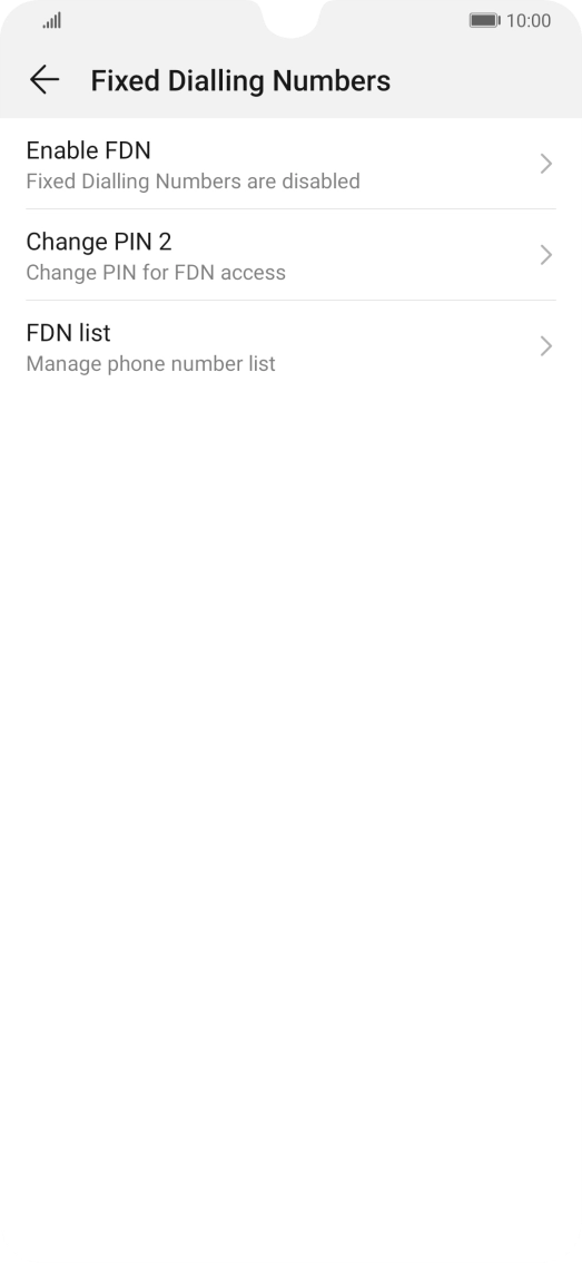 Press Enable FDN to turn on fixed dialling. Press Enable FDN to turn on fixed dialling.