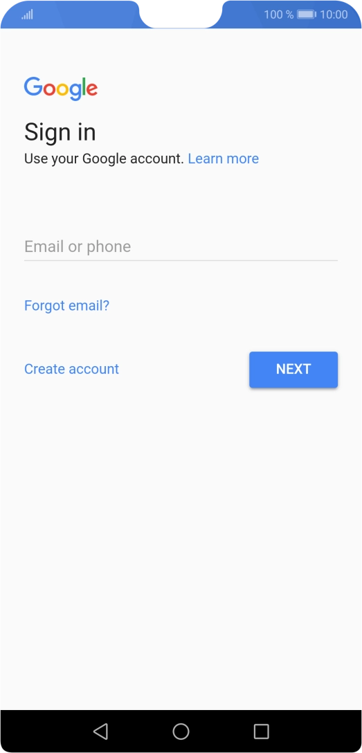If you don't have a Google account, press Create account and follow the instructions on the screen to create an account. If you don't have a Google account, press Create account and follow the instructions on the screen to create an account.