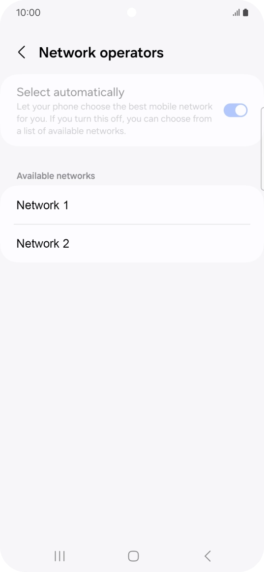 Press the required network. Press the required network.