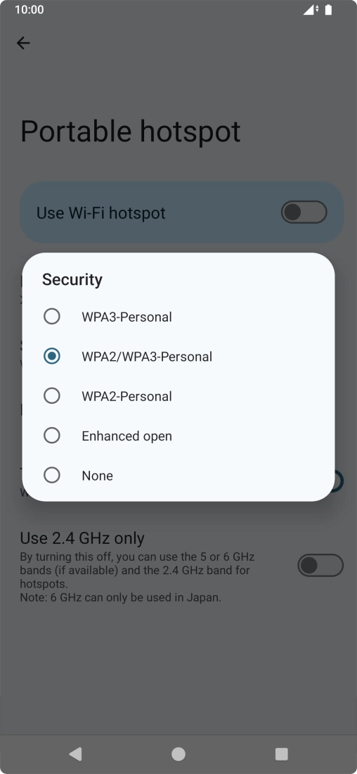 Press WPA3-Personal to password protect your Wi-Fi hotspot. Press WPA3-Personal to password protect your Wi-Fi hotspot.