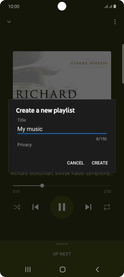 Key in a name for the playlist and press CREATE. Key in a name for the playlist and press CREATE.
