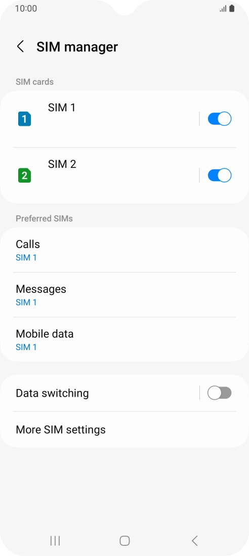 Press the required SIM. Press the required SIM.