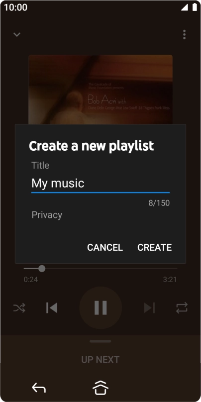 Key in a name for the playlist and press CREATE. Key in a name for the playlist and press CREATE.