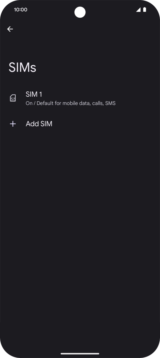 Press the name of the SIM. Press the name of the SIM.