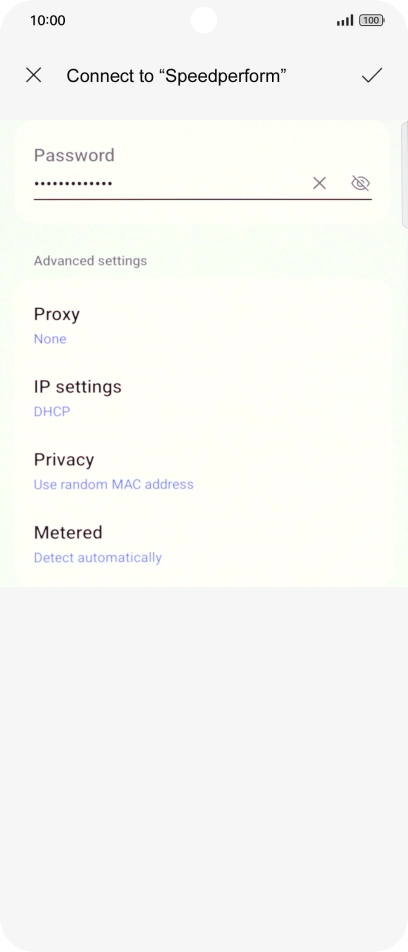 Key in the password for the Wi-Fi network and press the confirm icon. Key in the password for the Wi-Fi network and press the confirm icon.
