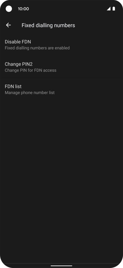 Press Disable FDN to turn off fixed dialling. Press Disable FDN to turn off fixed dialling.
