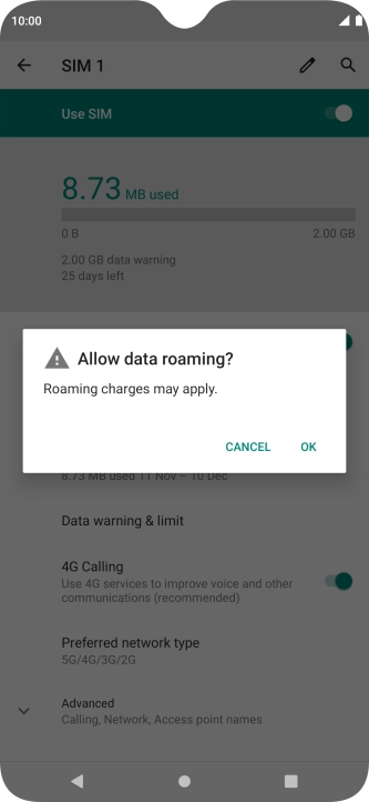 If you turn on data roaming, press OK. If you turn on data roaming, press OK.
