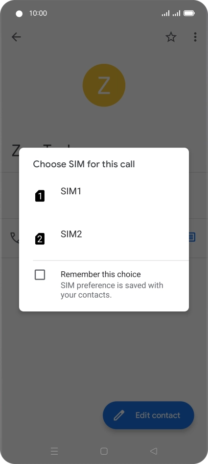 Press the required SIM. Press the required SIM.
