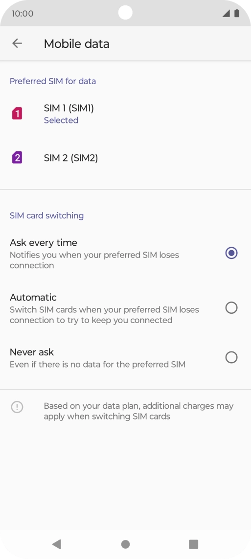 Press the required SIM. Press the required SIM.