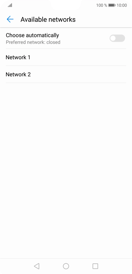 Press the required network. Press the required network.