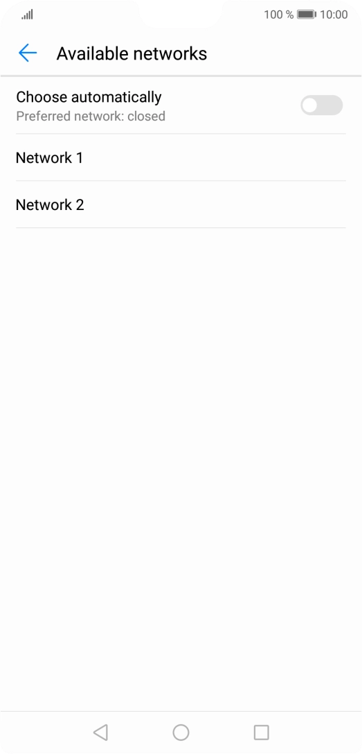 Press the required network. Press the required network.