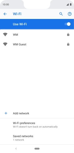 Press the required Wi-Fi network. Press the required Wi-Fi network.
