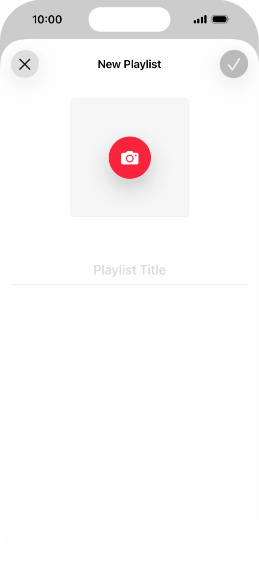 Press the text input field and key in a name for the playlist. Press the text input field and key in a name for the playlist.