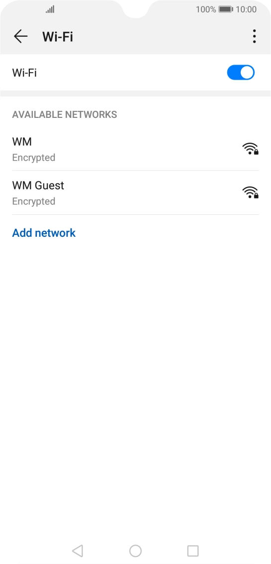Press the required Wi-Fi network. Press the required Wi-Fi network.