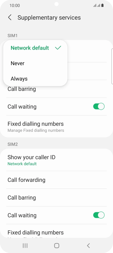 Press Always to turn on caller identification. Press Always to turn on caller identification.