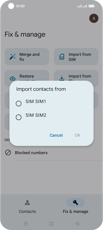 Press the required SIM. Press the required SIM.