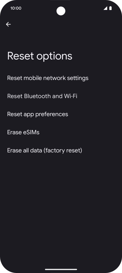 Press Erase all data (factory reset). Press Erase all data (factory reset).