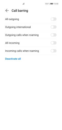 Press the indicator next to the required barring type to turn the function on or off. Press the indicator next to the required barring type to turn the function on or off.