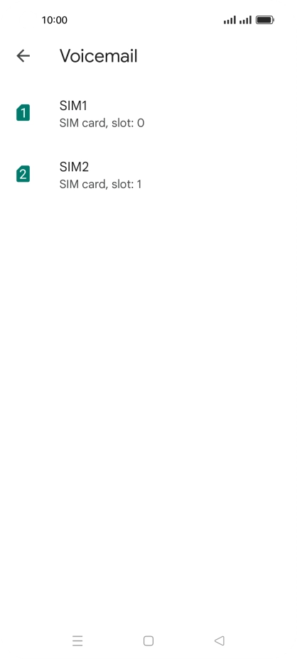 Press the required SIM. Press the required SIM.