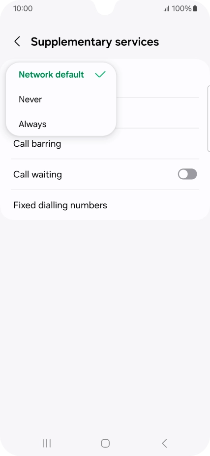 Press Always to turn on caller identification. Press Always to turn on caller identification.