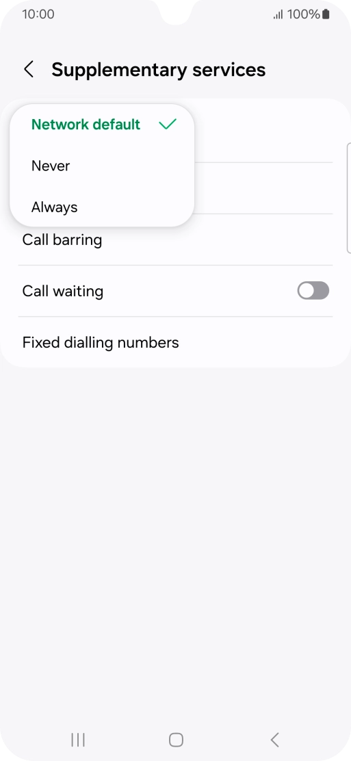 Press Always to turn on caller identification. Press Always to turn on caller identification.