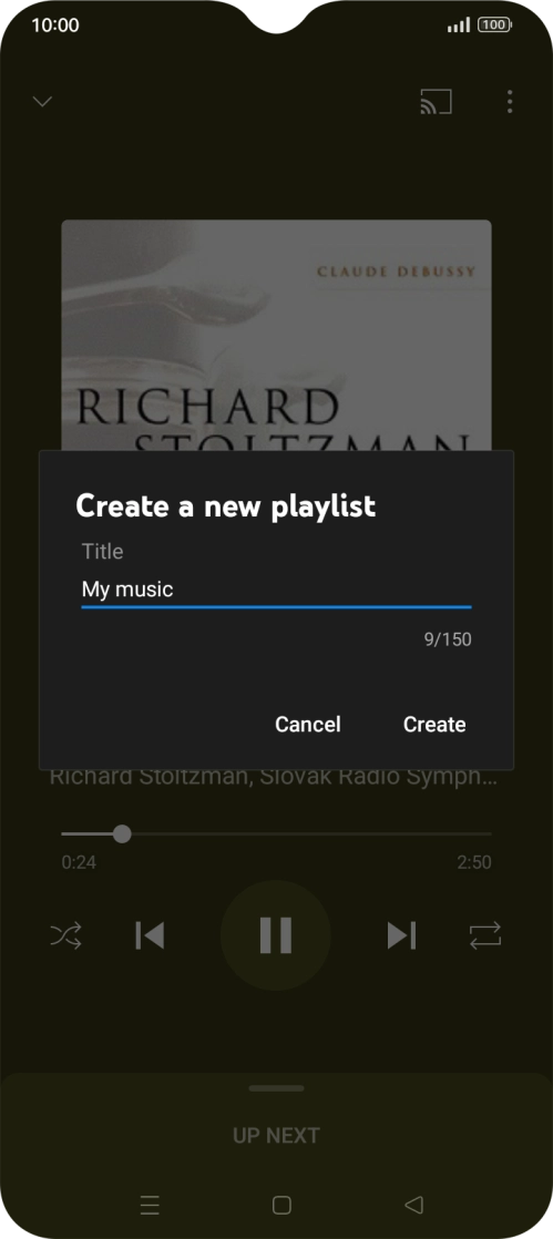Key in a name for the playlist and press Create. Key in a name for the playlist and press Create.
