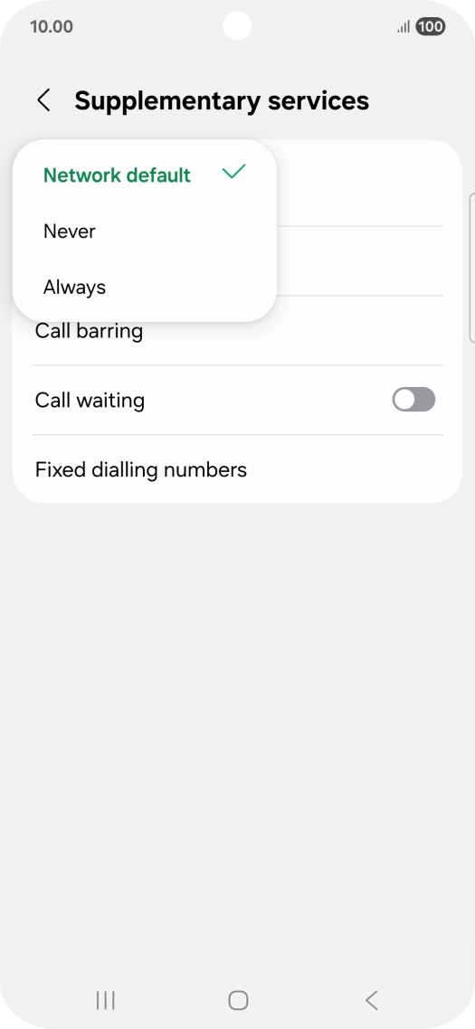 Press Always to turn on caller identification. Press Always to turn on caller identification.