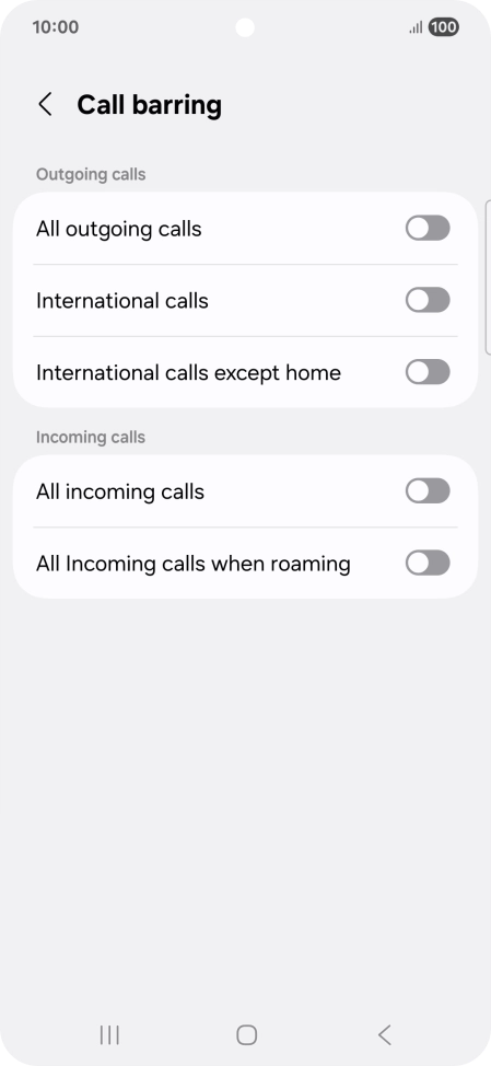Press the indicator next to the required barring type to turn the function on or off. Press the indicator next to the required barring type to turn the function on or off.