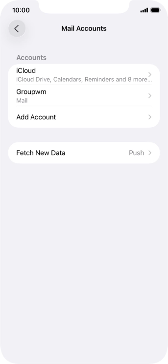 Press the name of the email account you've just set up. Press the name of the email account you've just set up.