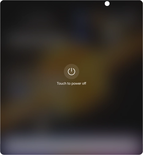 Press Touch to power off. Press Touch to power off.