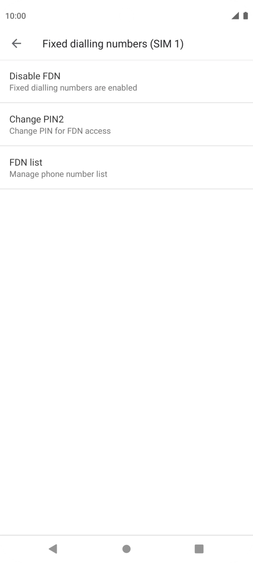 Press Disable FDN to turn off fixed dialling. Press Disable FDN to turn off fixed dialling.