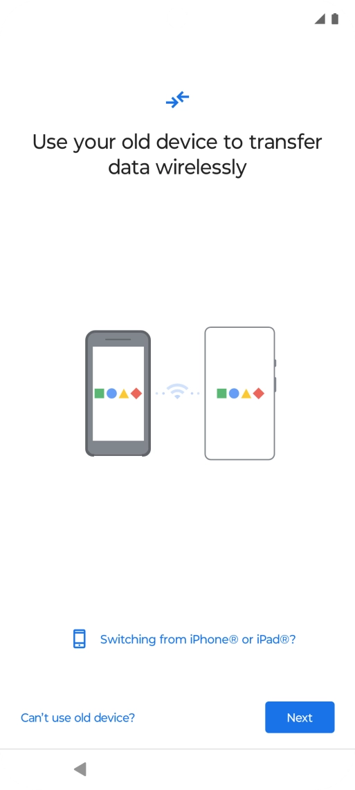 Follow the instructions on the screen to transfer content from another phone. Follow the instructions on the screen to transfer content from another phone.
