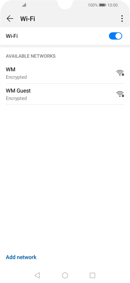 Press the required Wi-Fi network. Press the required Wi-Fi network.