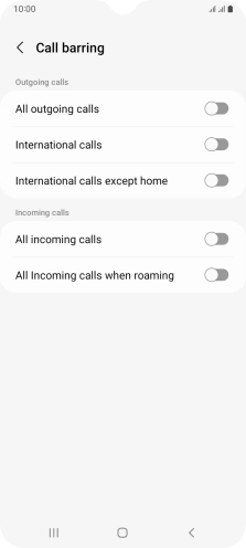 Press the required barring type to turn the function on or off. Press the required barring type to turn the function on or off.