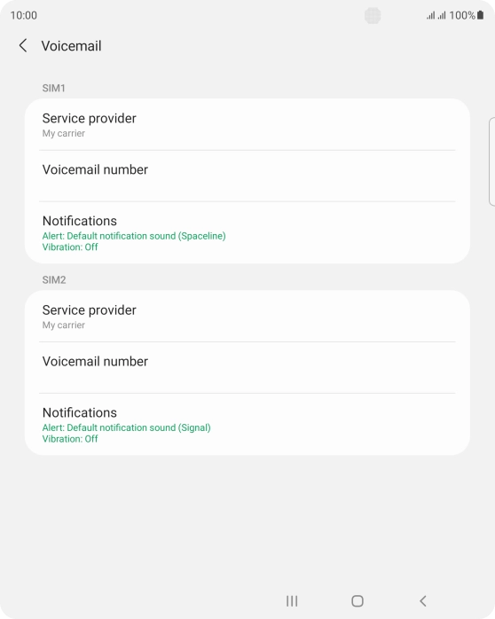 Press Voicemail number below the required SIM. Press Voicemail number below the required SIM.