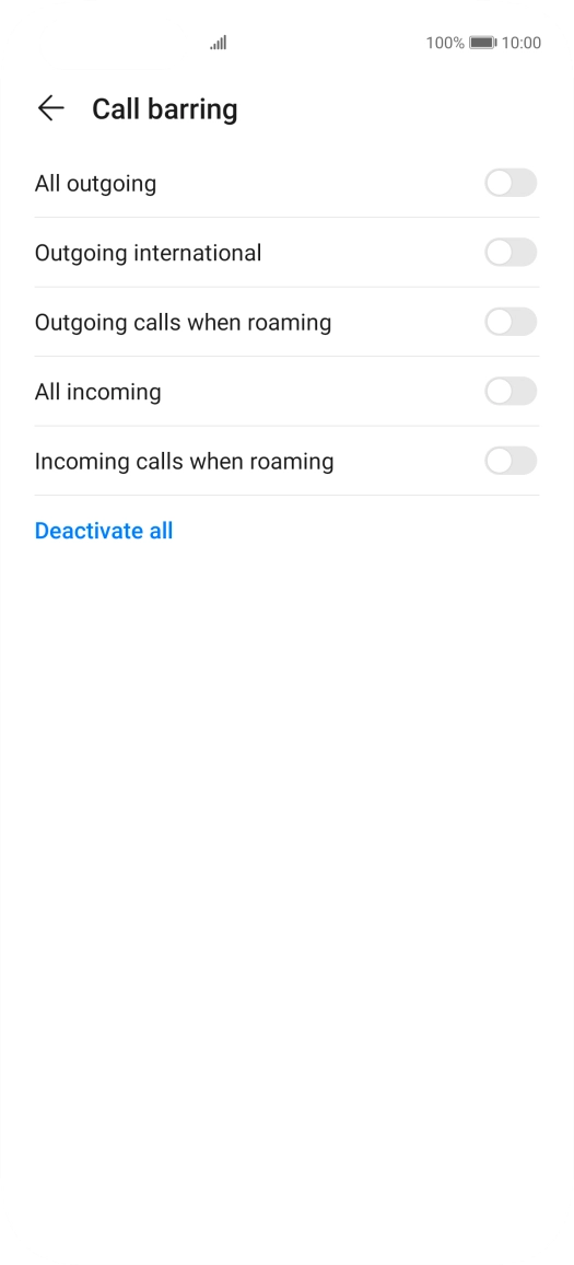 Press the indicator next to the required barring type to turn the function on or off. Press the indicator next to the required barring type to turn the function on or off.
