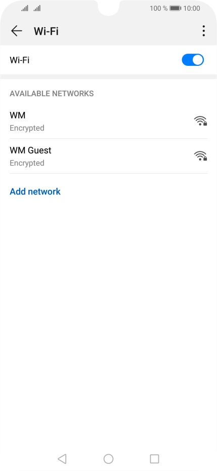 Press the required Wi-Fi network. Press the required Wi-Fi network.