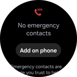 Press Add on phone and follow the instructions on your phone to set your emergency contacts. Press Add on phone and follow the instructions on your phone to set your emergency contacts.