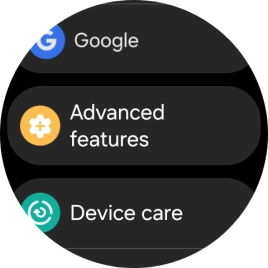 Press Advanced features. Press Advanced features.
