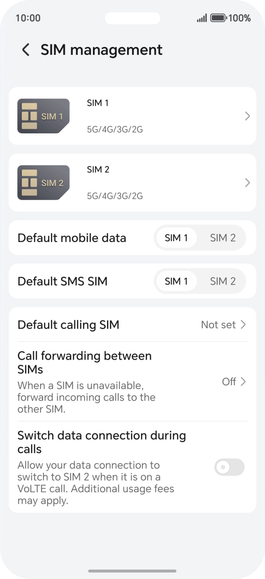 Press the required SIM. Press the required SIM.
