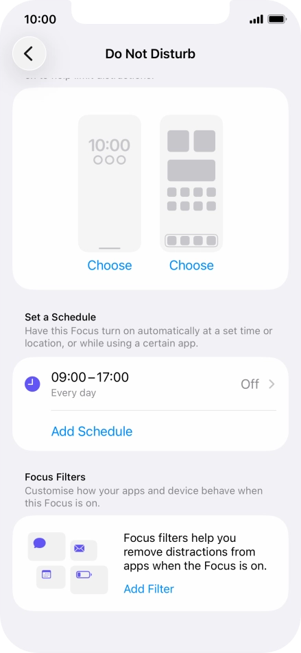 Press Add Schedule and follow the instructions on the screen to select settings for automatic activation of Do Not Disturb. Press Add Schedule and follow the instructions on the screen to select settings for automatic activation of Do Not Disturb.