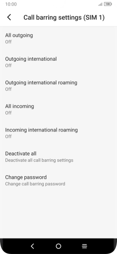 Press the required barring type to turn the function on or off. Press the required barring type to turn the function on or off.
