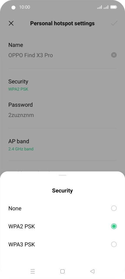 Press WPA3 PSK to password protect your Wi-Fi hotspot. Press WPA3 PSK to password protect your Wi-Fi hotspot.