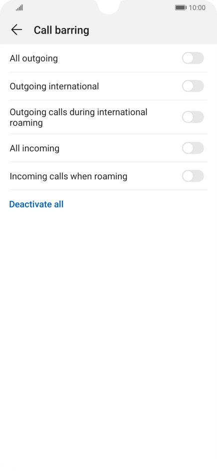 Press the indicator next to the required barring type to turn the function on or off. Press the indicator next to the required barring type to turn the function on or off.