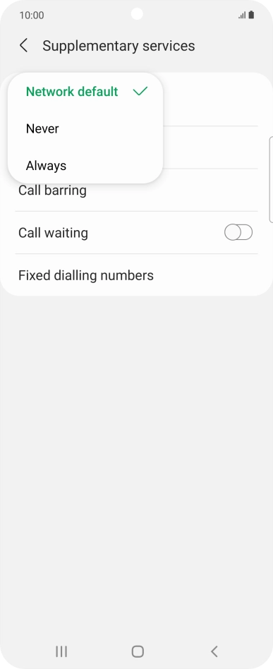Press Always to turn on caller identification. Press Always to turn on caller identification.