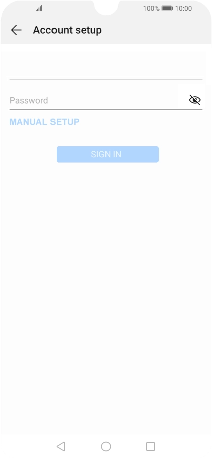 Press Password and key in the password for your email account. Press Password and key in the password for your email account.