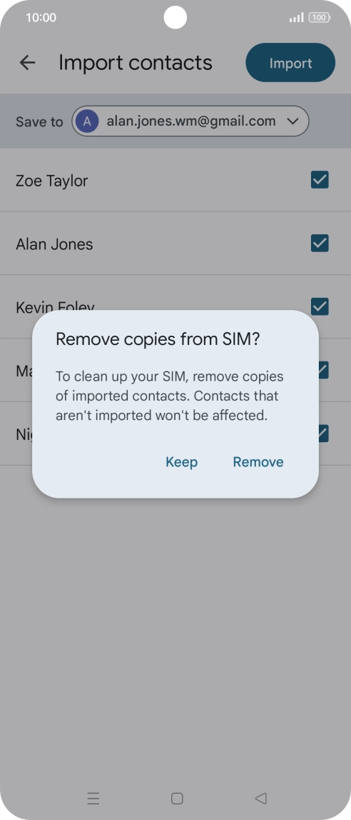 If you want to keep the copied contacts your SIM, press Keep. If you want to keep the copied contacts your SIM, press Keep.