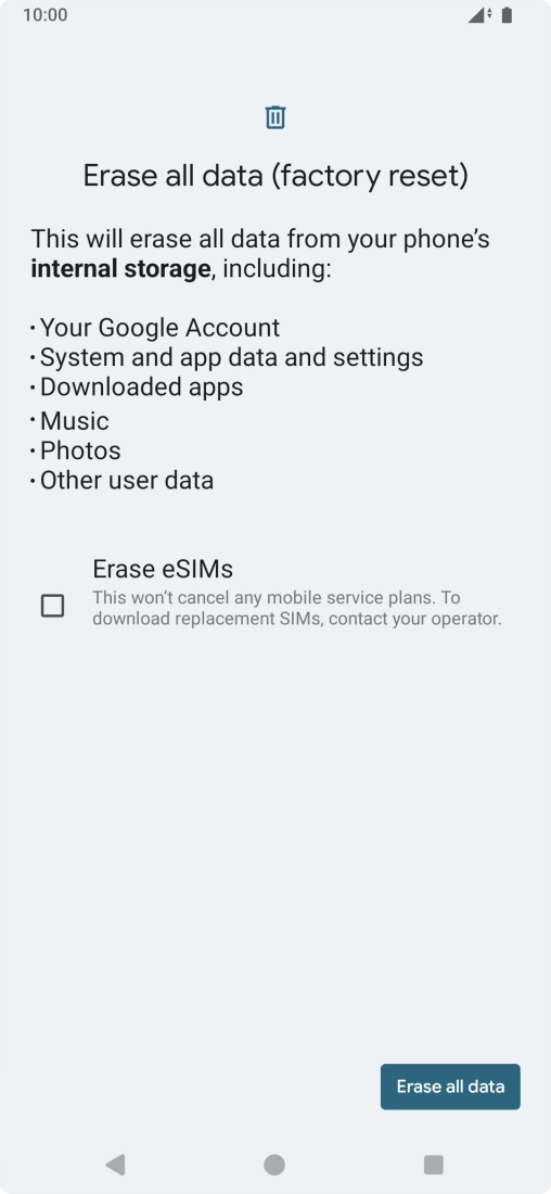 Press Erase all data. Press Erase all data.